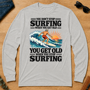 You Get Old When You Stop Surfing - ash - LST2D-Ash