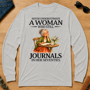 Funny A Woman Still Journals In Her Seventies - ash - LST2D-Ash