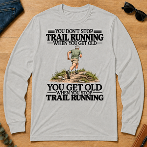Don't Stop Trail Running Vintage Art - ash - LST2D-Ash