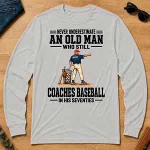 Never Underestimate An Old Man Coaches Baseball In His 70s - ash - LST2D-Ash
