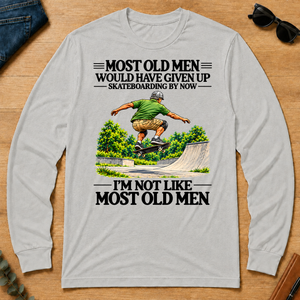 Most Old Man Would Have Given Up Skateboarding - ash - LST2D-Ash
