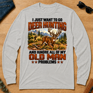 I Just Want To Go Deer Hunting - ash - LST2D-Ash