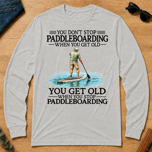 Don't Stop Paddle Boarding - ash - LST2D-Ash