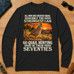 Quail Hunting Strongest Man In Seventies_ - black - LST2D-Black