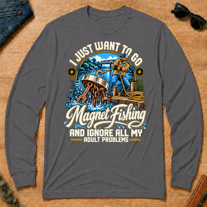 I Just Want To Go Magnet Fishing & Ignore All Adult Problems - charcoal - LST2D-Charcoal