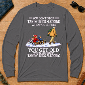 Old Man Don't Stop Taking Kids Sledding - charcoal - LST2D-Charcoal