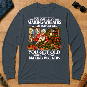 Old Woman Don't Stop Making Wreaths - dark-heather - LST2D-DarkHeather
