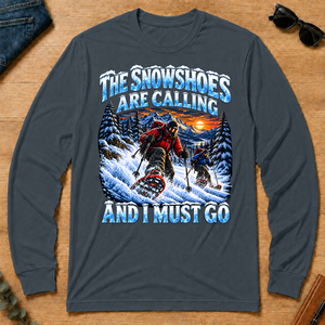 Snowshoes Are Calling And I Must Go - dark-heather - LST2D-DarkHeather