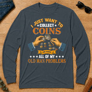 Vintage I Just Want To Collect Coins - dark-heather - LST2D-DarkHeather
