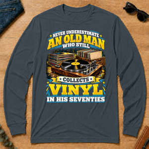 Yellow An Old Man Still Collects Vinyl In His Seventies - dark-heather - LST2D-DarkHeather