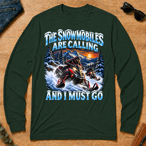 Snowmobiles Are Calling And I Must Go - forest-green - LST2D-ForestGreen