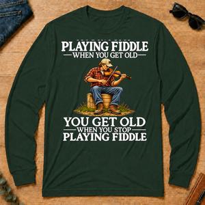 Old Man Don't Stop Playing Playing Fiddle - forest-green - LST2D-ForestGreen
