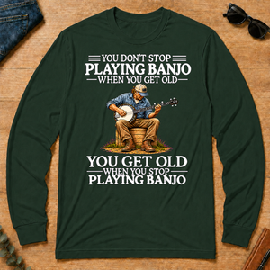 Old Man Don't Stop Playing Banjo - forest-green - LST2D-ForestGreen