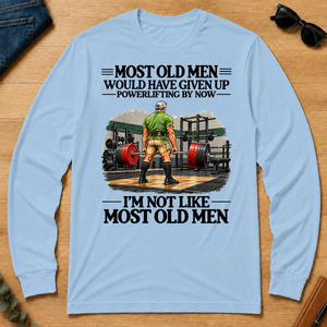 Most Old Man Would Have Given Up Power Lifting - light-blue - LST2D-LightBlue