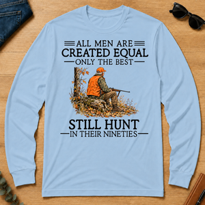 All Men Are Created Equal Only The Best Still Still Hunt 90s - light-blue - LST2D-LightBlue