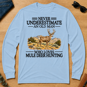 Never Underestimate An Old Man Who Loves Mule Deer Hunting - light-blue - LST2D-LightBlue