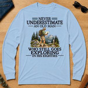 Never Underestimate An Old Man Exploring 80s - light-blue - LST2D-LightBlue