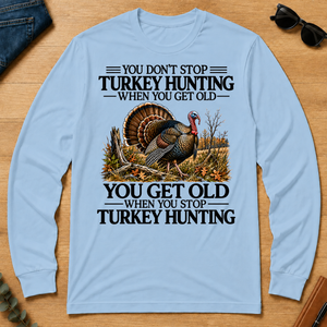 Don't Stop Turkey Hunting - light-blue - LST2D-LightBlue