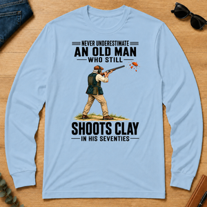 Never Underestimate An Old Man Shoots Clay In His 70s - light-blue - LST2D-LightBlue