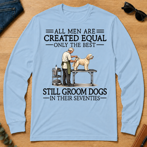 All Men Are Created Equal Only The Best Still Groom Dogs 70s - light-blue - LST2D-LightBlue