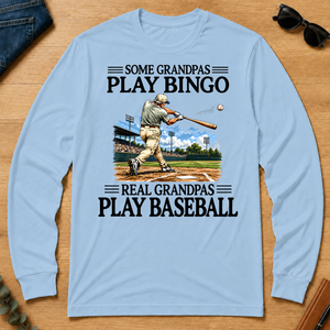Some Grandpas Play Bingo Real Grandpas Play Baseball - light-blue - LST2D-LightBlue