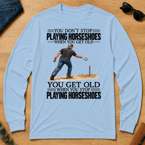 Vintage You Get Old When You Stop Playing Horseshoes - light-blue - LST2D-LightBlue