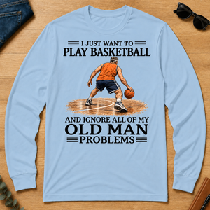 I Just Want To Play Basketball - light-blue - LST2D-LightBlue