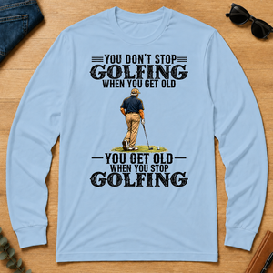 Golfing - You Get Old When You Stop - light-blue - LST2D-LightBlue