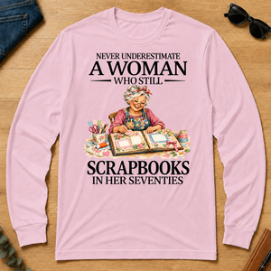 Funny A Woman Still Scrapbooks In Her Seventies - light-pink - LST2D-LightPink