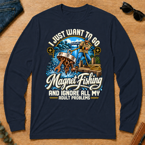 I Just Want To Go Magnet Fishing & Ignore All Adult Problems - navy - LST2D-Navy