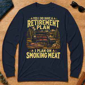 I Do Have A Retirement Plan I Plan On Smoking Meat - navy - LST2D-Navy