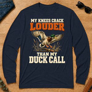 My Knees Crack Louder Than My Duck Call - navy - LST2D-Navy