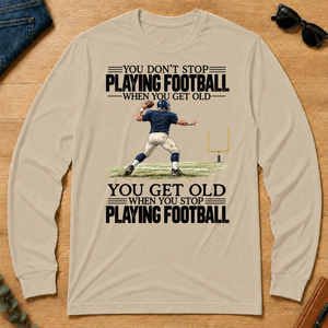 Vintage You Get Old When You Stop Playing Football - sand - LST2D-Sand