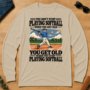 You Get Old When You Stop Playing Softball - sand - LST2D-Sand