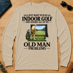 I Just Want To Play Indoor Golf - sand - LST2D-Sand
