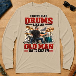 I Know I Play Drums Like An Old Man Try To Keep Up!_ - sand - LST2D-Sand