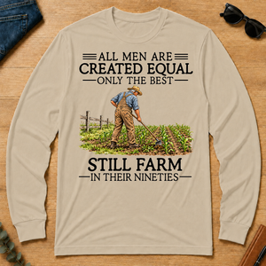 All Men Are Created Equal Only The Best Still Farm 90s - sand - LST2D-Sand