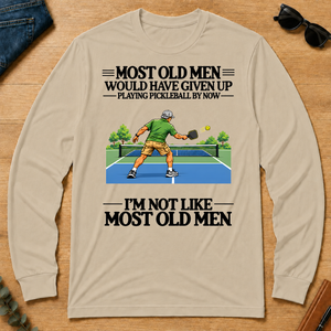 Most Old Man Would Have Given Up Playing Pickleball - sand - LST2D-Sand