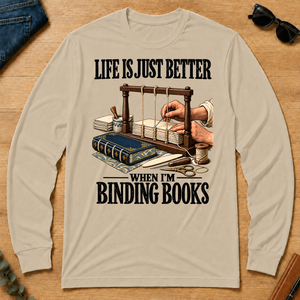 Life Is Just Better When I'm Binding Books - sand - LST2D-Sand