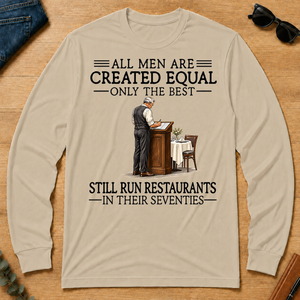 All Men Are Created Equal Only The Best Still Run Restaurants 70s - sand - LST2D-Sand
