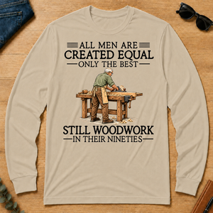 All Men Are Created Equal Only The Best Still Woodwork 90s - sand - LST2D-Sand