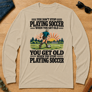 You Get Old When You Stop Playing Soccer - sand - LST2D-Sand