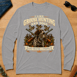 I Like Grouse Hunting And Dogs And Maybe 3 People - sport-grey - LST2D-SportGrey