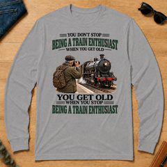 Being A Train Enthusiast You Get Old When You Stop - sport-grey - LST2D-SportGrey