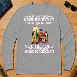 Old Man Don't Stop Making Hot Chocolate - sport-grey - LST2D-SportGrey