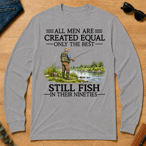 All Men Are Created Equal Only The Best Still Fish 90s - sport-grey - LST2D-SportGrey