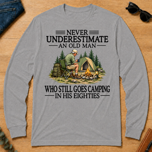 Never Underestimate An Old Man Camping 80s - sport-grey - LST2D-SportGrey