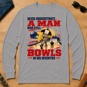 A Man Still Bowls In His 70s - sport-grey - LST2D-SportGrey