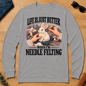 Life Is Just Better When I'm Neddle Felting - sport-grey - LST2D-SportGrey