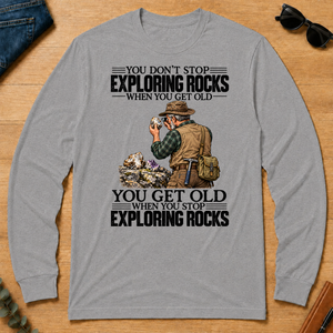 Vintage You Get Old When You Stop Exploring Rocks - sport-grey - LST2D-SportGrey